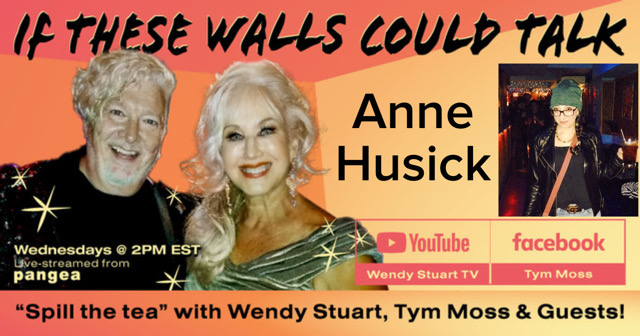 Anne Husick Guests On “If These Walls Could Talk” With Hosts Wendy Stuart and Tym Moss Wednesday, January 22nd, 2025